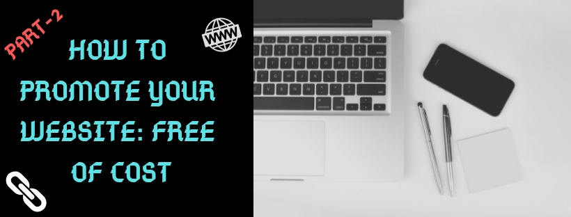 HOW TO PROMOTE YOUR WEBSITE_ FREE OF COST